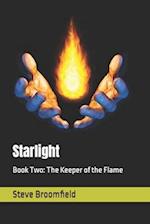Starlight: Book Two: The Keeper of the Flame 