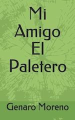 Mi Amigo El Paletero