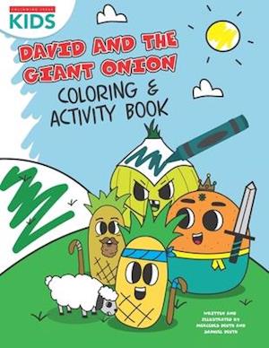 David & The Giant Onion: Coloring & Activity Book!: Coloring pages and fun activities!