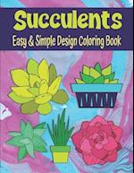 Succulents Easy And Simple Design Coloring Book