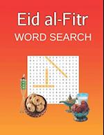 Eid al-Fitr Word Search: Eid Mubarak Puzzle Book for Teens and Adults 
