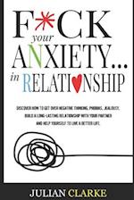 F*ck Your Anxiety... in Relationship
