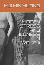 Hidden Stress and Illness in Women