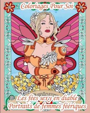 Coloriages Pour Soi - Les fées sexy en diable - Portraits de femmes féériques