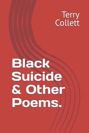 Black Suicide & Other Poems.