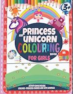 Princess and Unicorn Colouring Book For Girls 3+