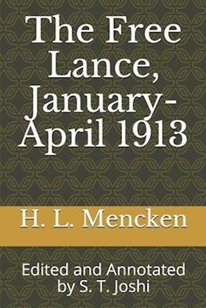 The Free Lance, January-April 1913