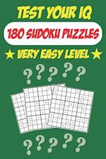 Test Your IQ: 180 Sudoku Puzzles - Very Easy Level: 92 Pages Big Book Sudoku Puzzles - Tons of Fun for your Brain! 