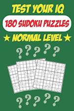 Test Your IQ: 180 Sudoku Puzzles - Normal Level: 92 Pages Big Book Sudoku Puzzles - Tons of Fun for your Brain! 