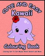 Cute and Easy Kawaii Colouring Book Dot To Dot Mazes Word Search and More