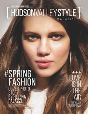 Hudson Valley Style Magazine - Spring 2020