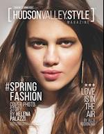 Hudson Valley Style Magazine - Spring 2020