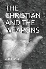 The Christian and the Weapons