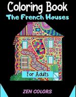 Coloring Book The French Houses For Adults Zen Colors