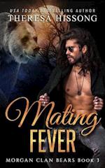 Mating Fever (Morgan Clan Bears, Book 3) 