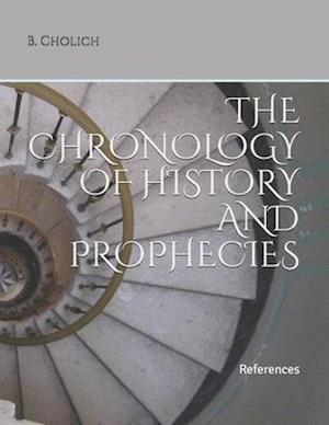 The Chronology of History and Prophecies