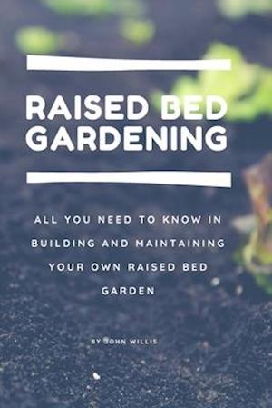 Raised Bed Gardening for beginners