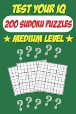 Test Your IQ: 200 Sudoku Puzzles - Medium Level: 102 Pages Book Sudoku Puzzles - Tons of Fun for your Brain! 