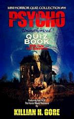 Psycho Unauthorized Quiz Book