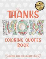 Thanks Mom Coloring Quotes Book