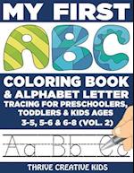 My First ABC Coloring Book & Alphabet Letter Tracing For Preschoolers, Toddlers & Kids Ages 3-5, 5-6 & 6-8 (Vol. 2)