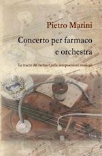 Concerto per farmaco e orchestra