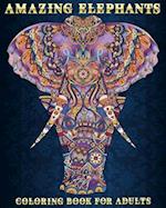Amazing Elephants: Coloring Book For Adults | 51 Stress Relieving Designs | Beautiful and Relaxing Colouring Book For Elephant Lovers 