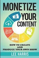 Monetize Your Content