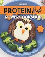 Protein Rich Power Cookbook: Healthy Protein-Rich Recipes for Kids 