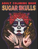 Adult Coloring Book Sugar Skulls