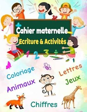 Cahier Maternelle écriture et activité