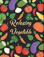 Relaxing Vegetable: Awesome Coloring Book For Stress Relief 