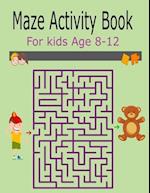 Maze Activity Book For Kids Age 8-12