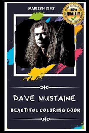 Dave Mustaine Beautiful Coloring Book