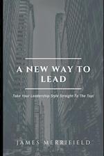 A New Way To Lead