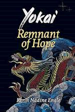 Remnant of Hope: (Yokai Book 4) 