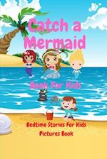 Book For Kids - Catch a Mermaid