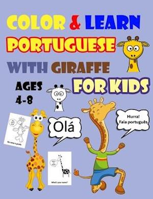 Color & Learn Portuguese with Giraffe for Kids Ages 4-8