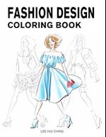 Fashion Design Coloring Book: Female Figure Template & Original & Beautiful Fashion Sketches Created by Professional Fashion Illustrator for Easily Dr