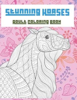 Stunning Horses - Adult Coloring Book