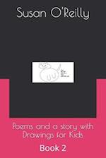 Poems and a story with Drawings for Kids: Book 2 