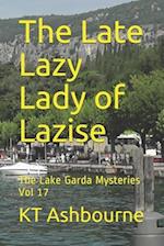 The Late Lazy Lady of Lazise: The Lake Garda Mysteries Vol 17 