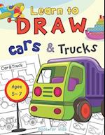 Cars & Trucks Learn To Draw Book For Kids Ages 5-7