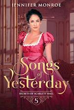 Songs of Yesterday: Secrets of Scarlett Hall Book 5 