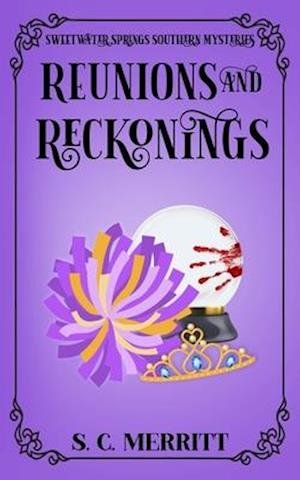 Reunions and Reckonings