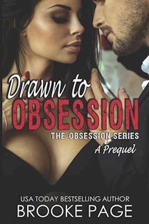 Drawn to Obsession