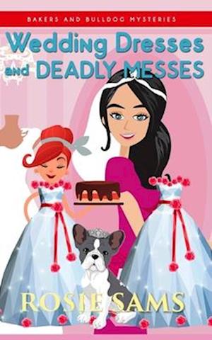 Wedding Dresses and Deadly Messes