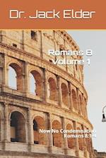 Romans 8 - Volume 1