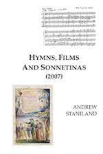Hymns, Films And Sonnetinas (2007)