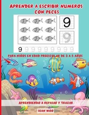 Aprender a escribir numeros con pesces para niños en edad preescolar de 3 a 5 años